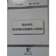 IDEI SI FAPTE DIN ISTORIA ECONOMICA A ROMANIEI-N. CLIPA, GH. IACOB