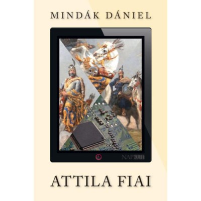 Attila fiai - Mind&amp;aacute;k D&amp;aacute;niel foto