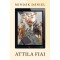 Attila fiai - Mind&aacute;k D&aacute;niel