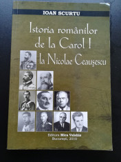 Ioan Scurtu, Istoria romanilor de la Carol 1 la Nicolae Ceausescu foto