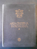 ARTA CRESTINA IN ROMANIA volumul 5