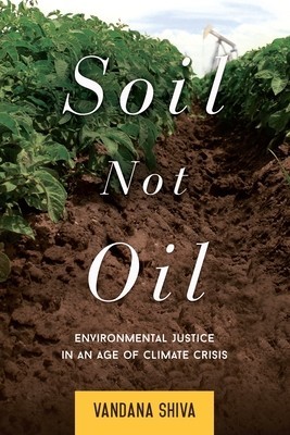 Soil Not Oil: Environmental Justice in an Age of Climate Crisis foto