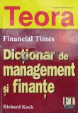 Cumpara ieftin Dictionar de management si finante - 1994 - Richard Koch ($B85), Teora