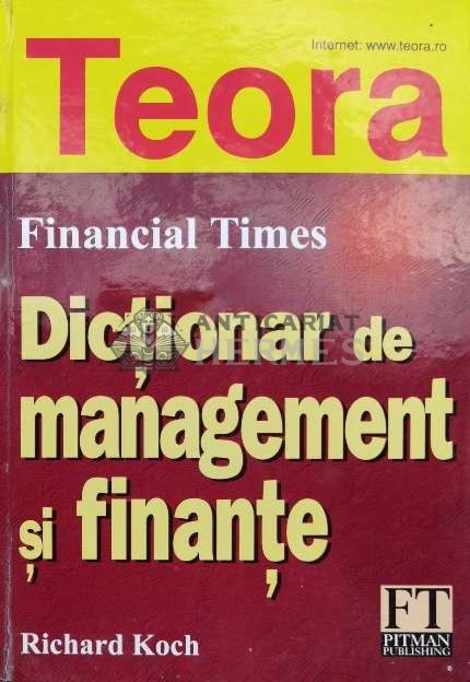 Dictionar de management si finante - 1994 - Richard Koch ($B85)