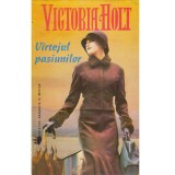 Victoria Holt - Vartejul pasiunilor - 138249