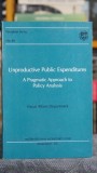 Cumpara ieftin Carte Unproductive public expenditures. A pragmatic approach, 1995, 44 pagini, stare buna, editura univers, colectie, lectura
