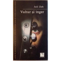 VULTUR SI INGER de JULI ZEH , 2007
