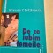 DE CE IUBIM FEMEILE - MIRCEA CARTARESCU