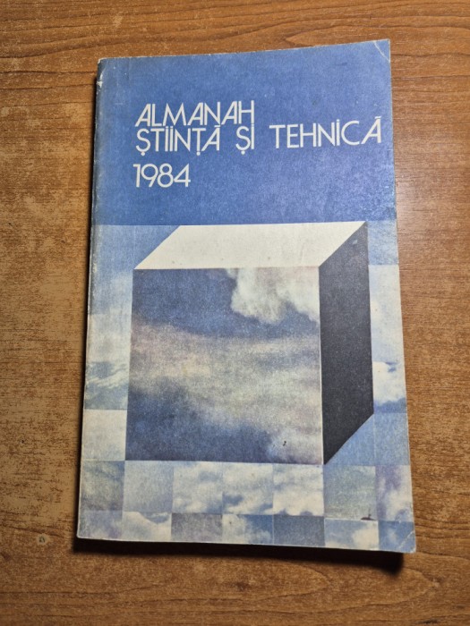 almanah stiinta si tehnica - din anul 1984