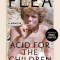 Acid for the Children: A Memoir