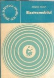 Electromobilul Arsene Radoi Editura Tehnica 1981 Stiinta si Tehnica Carte Veche Editie Colectie