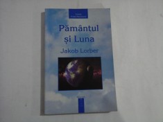 PAMANTUL SI LUNA - JAKOB LORBER
