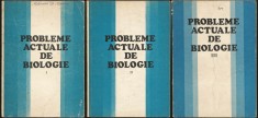 PROBLEME ACTUALE DE BIOLOGIE - EUGEN A. PORA, SET TREI VOLUME, EDITURA DIDACTICĂ
