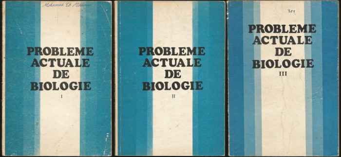 PROBLEME ACTUALE DE BIOLOGIE - EUGEN A. PORA, SET TREI VOLUME, EDITURA DIDACTICĂ