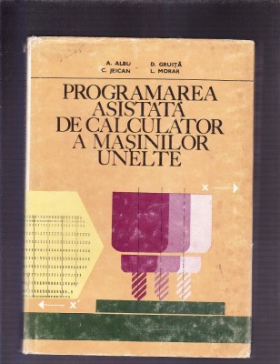 PROGRAMAREA ASISTATA DE CALCULATOR A MASINILOR UNELTE foto