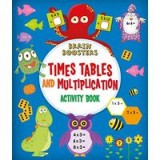 Brain Boosters: Times Tables and Multiplication Activity Book