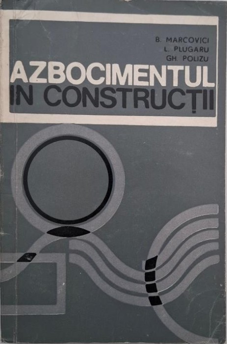 Azbocimentul in constructii - B. Marcovici