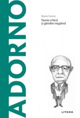 Adorno. Volumul 49. Descopera Filosofia