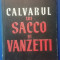 myh 417s - Howard Fast - Calvarul lui Sacco si Vanzatti - ed 1954