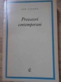 Prozatori Contemporani - Ion Vitner, 1962, Editura Literatura, Roman, Beletristica, 382 Pagini, Coperta Necartonata