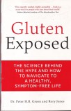 Dr. Peter H.R. Green, Rory Jones - Gluten Exposed: The Science Behind the Hype