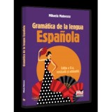 Gramatica de la lengua Espanola. Editia a II-a revazuta si adaugita - Universul Juridic