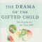The Drama of the Gifted Child: The Search for the True Self