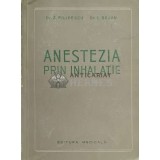 Anestezia prin inhalatie - 1957 - Zorel Filipescu ($E93)