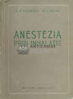 Anestezia prin inhalatie - 1957 - Zorel Filipescu ($E93) foto