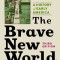 The Brave New World: A History of Early America