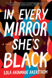 In Every Mirror She&#039;s Black