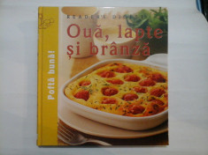 Pofta buna! Oua, lapte si branza - READER&amp;#039;S DIGEST foto