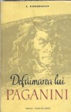 Defaimarea lui Paganini A. Vinogradov Editura Cartea Rusa 1959 Editie Veche Literatura Straina Roman Clasic