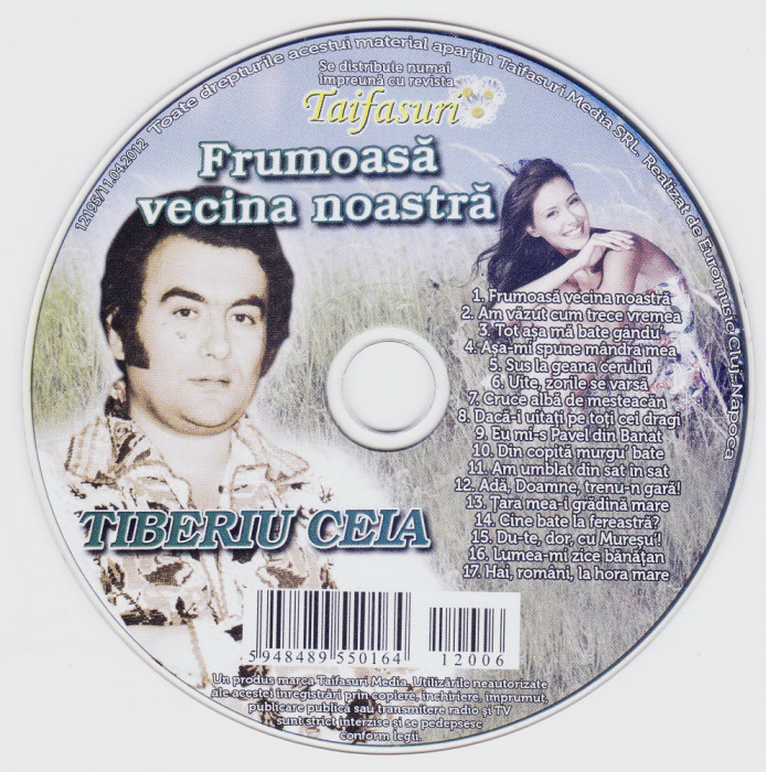 CD Populara: Tiberiu Ceia - Frumoasa vecina noastra ( stare foarte buna, ca nou)