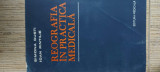 Reografia in Practica Medicala - Simona Gusti, Ioan Pintilie, Editura Medicala, 1986, Anatomie