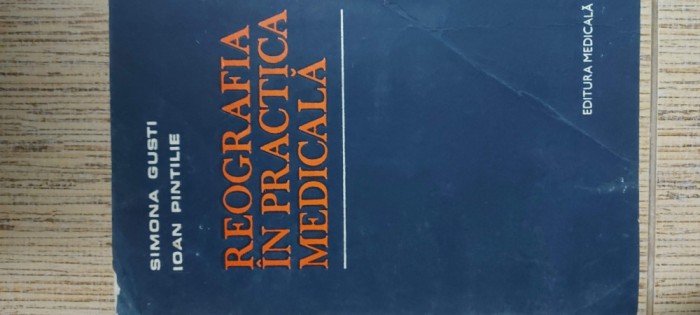 Reografia In Practica Medicala - Simona Gusti, Ioan Pintilie