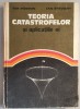 TEORIA CATASTROFELOR SI APLICATIILE EI - TIM POSTON ,IAN STEWART
