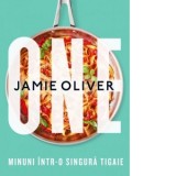 One. Minuni intr-o singura tigaie - Jamie Oliver, Elena Ceciu