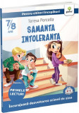 Primele lecturi - Samanta intoleranta 7-8 ani