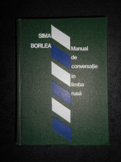 SIMA BORLEA - MANUAL DE CONVERSATIE IN LIMBA RUSA (1976, editie cartonata) foto