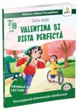 Cumpara ieftin Valentina si dieta perfecta/Sofia Gallo