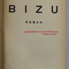 BIZU , roman de EUGEN LOVINESCU , EDITIE INTERBELICA