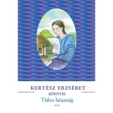Titkos h&aacute;zass&aacute;g - Kert&eacute;sz Erzs&eacute;bet