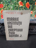 Marile instituții ale dreptului civil rom&acirc;n vol. 2, Mircea Costin, Cluj 1984 165