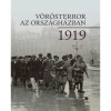 V&ouml;r&ouml;sterror az Orsz&aacute;gh&aacute;zban 1919 - Baranyi M&uuml;ller Tam&aacute;s