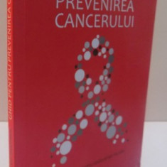 GHID PENTRU PREVENIREA CANCERULUI de IAN OLVER, FRED STEPHENS , 2016