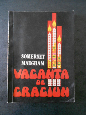 SOMERSET MAUGHAM - VACANTA DE CRACIUN foto