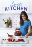 Livia&#039;s Kitchen | Olivia Wollenberg