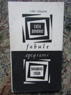 Aurel Iordache - Cutia Pandorei. Fabule, Epigrame AUTOGRAF foto