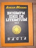Biografia ideii de literatura vol 1- Adrian Marino